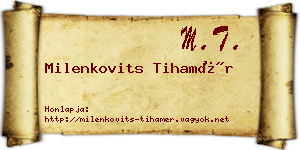 Milenkovits Tihamér névjegykártya